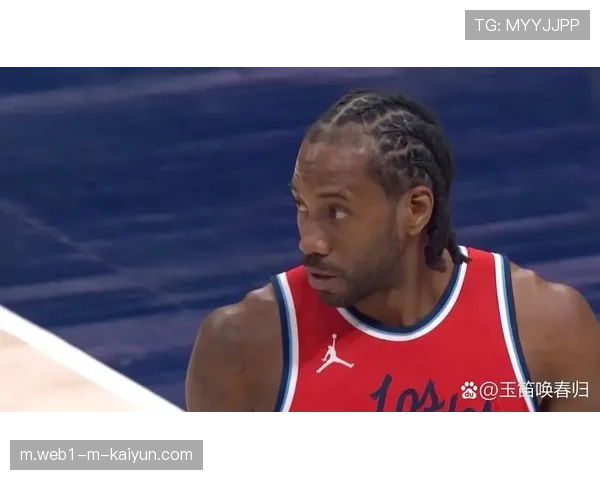 伦纳德全明星13中11轰31分 准绝杀表现让快船看到下半程希望